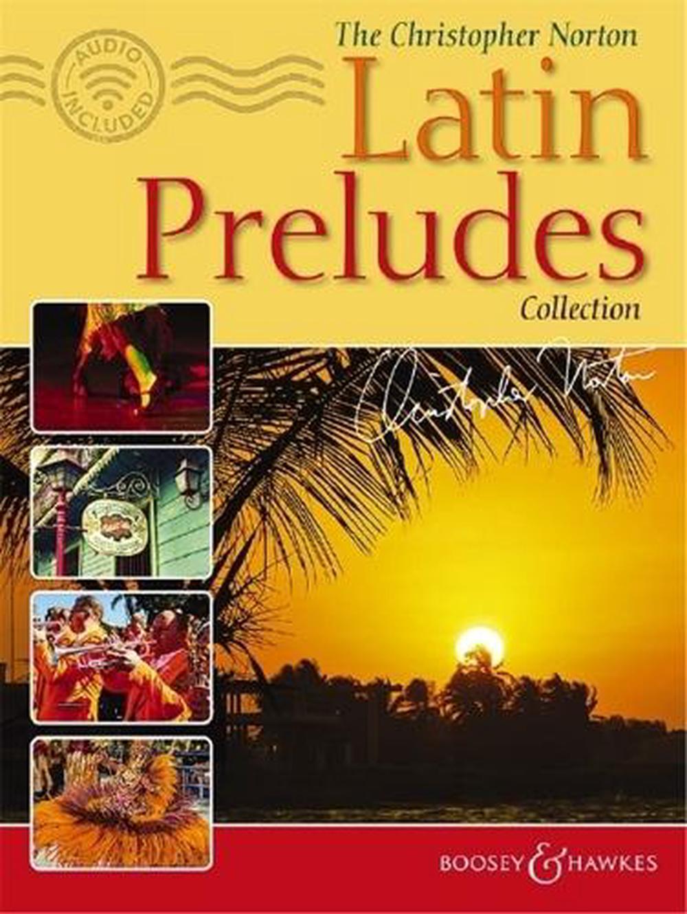 The Christopher Norton Latin Preludes Collection, 9781784547318