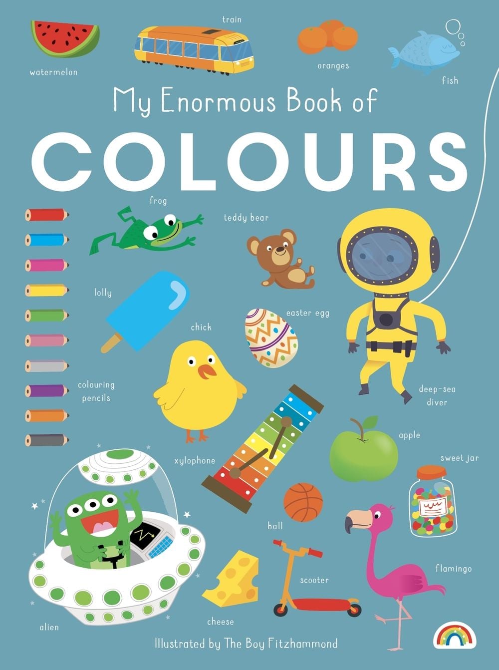 My Enormous Book of Colours by The Boy Ftizhammond - ISBN: 9781784680770
