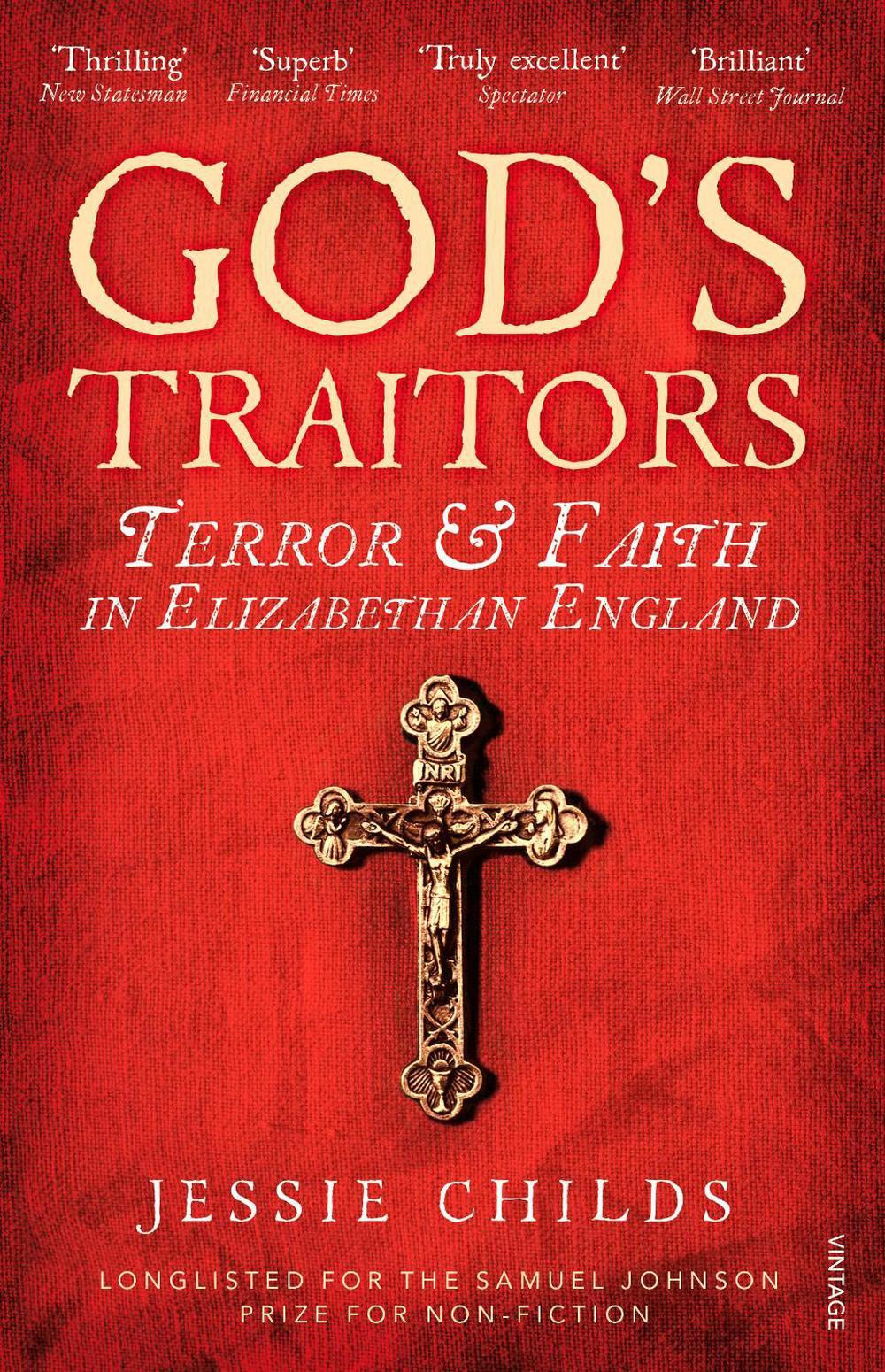 God’s Traitors by Jessie Childs - ISBN: 9781784700058