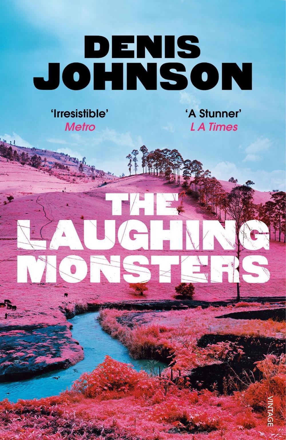 The Laughing Monsters by Denis Johnson - ISBN: 9781784700225