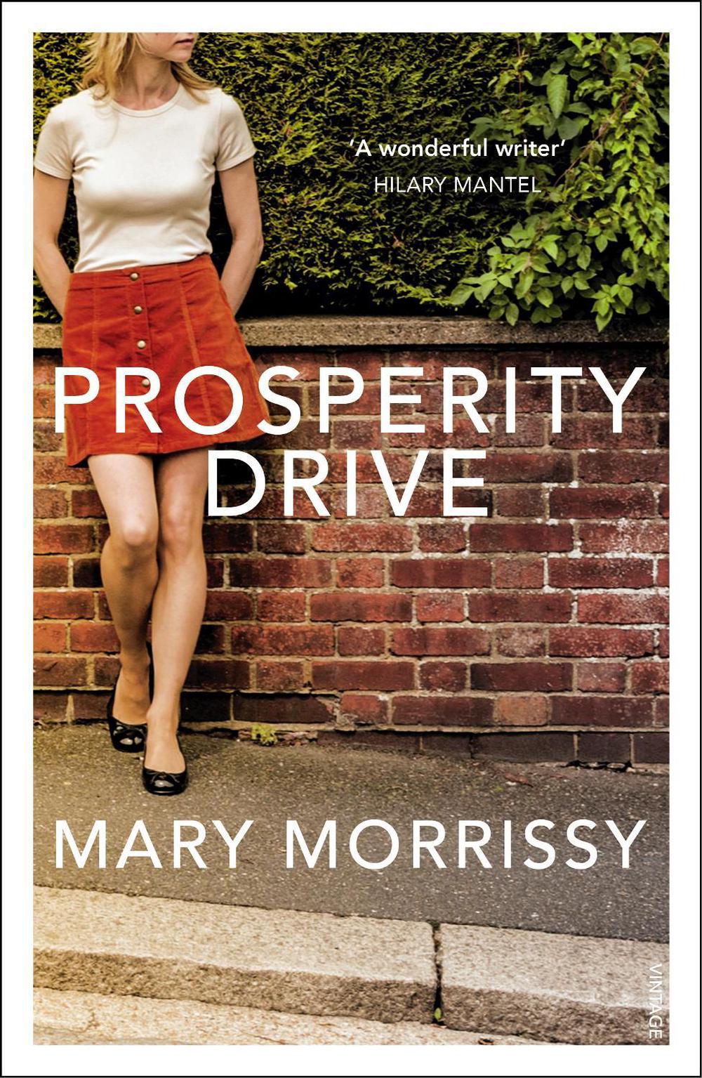 Prosperity Drive by Mary Morrissy - ISBN: 9781784700577
