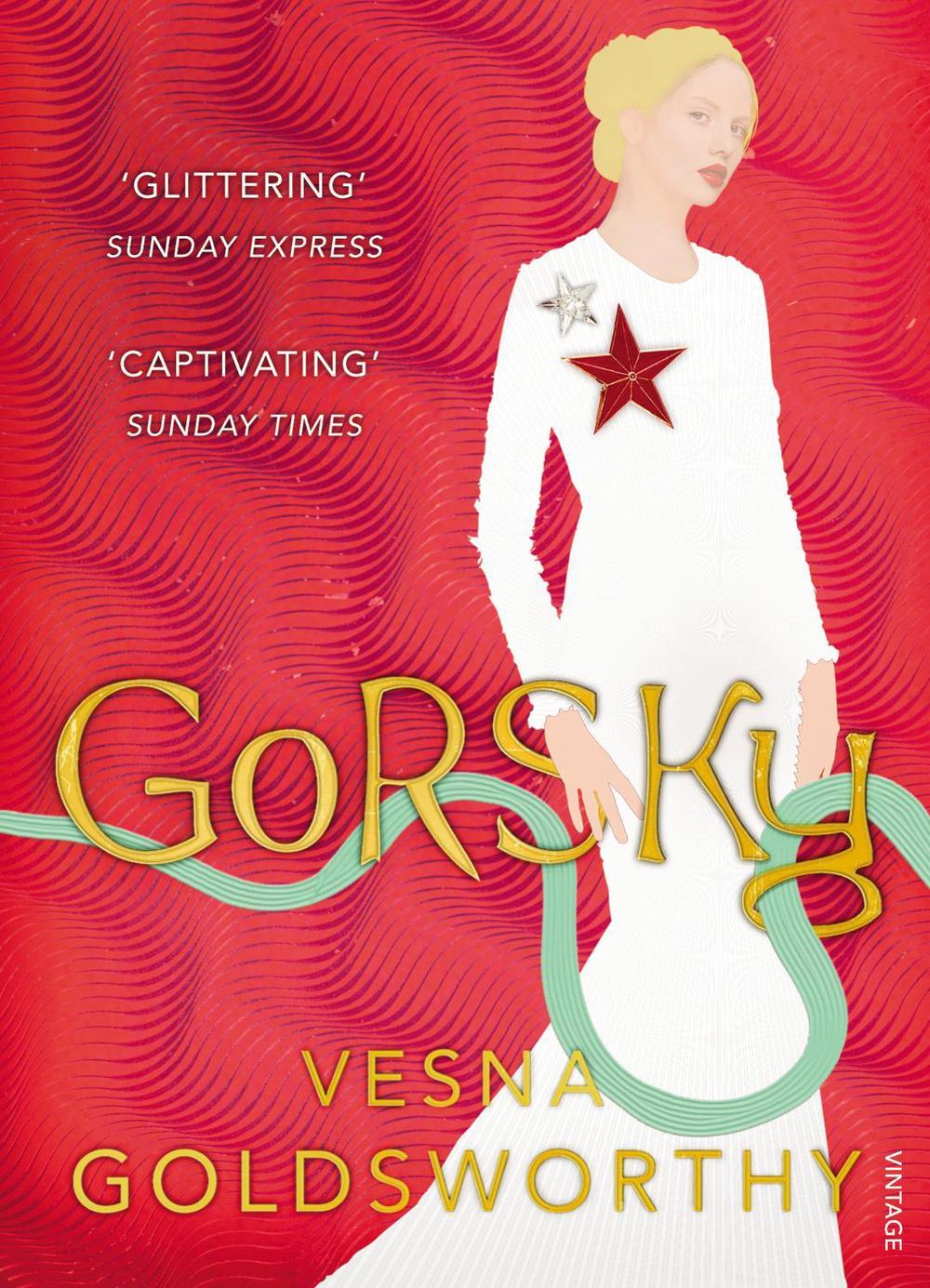 Gorsky by Vesna Goldsworthy - ISBN: 9781784700706