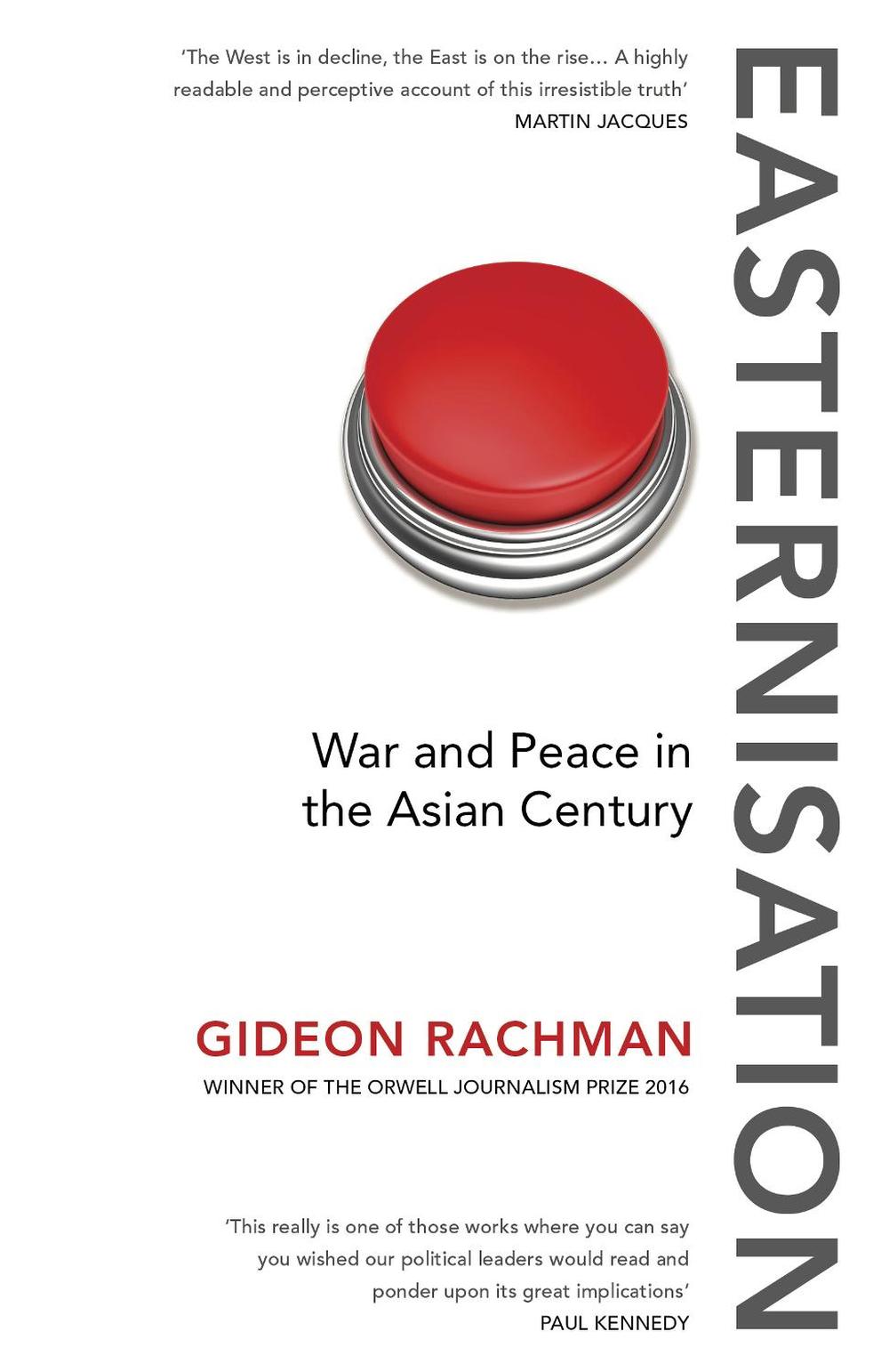 Easternisation by Gideon Rachman - ISBN: 9781784700744