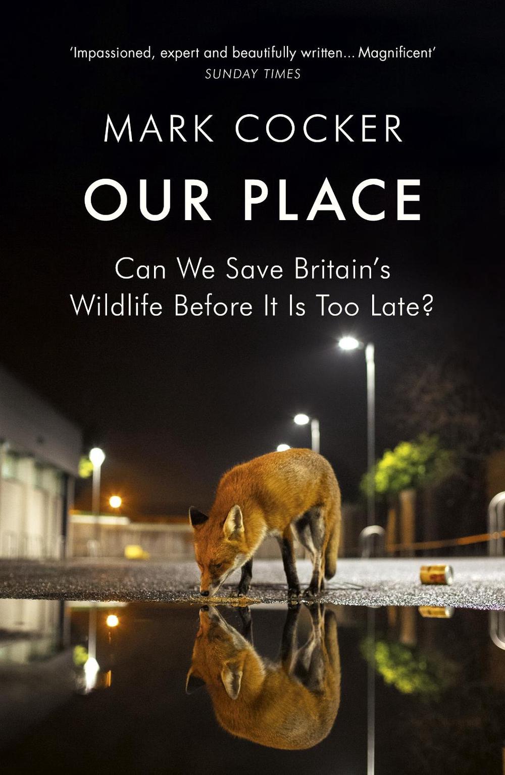 Our Place by Mark Cocker - ISBN: 9781784701024