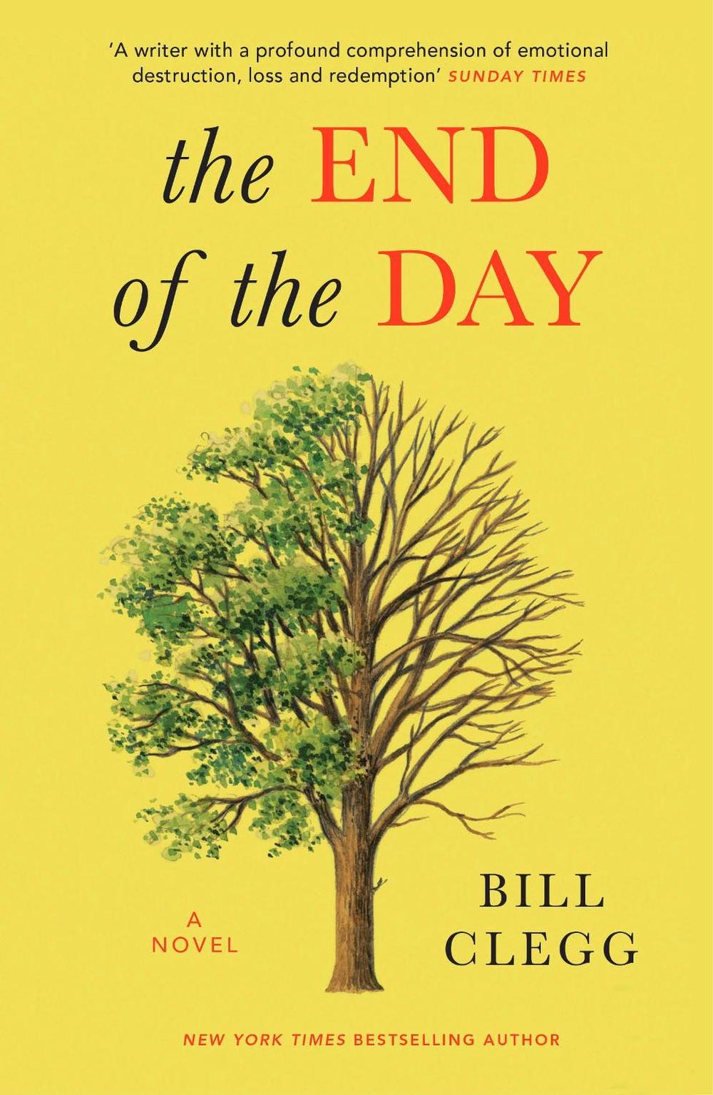 The End of the Day by Bill Clegg - ISBN: 9781784701062