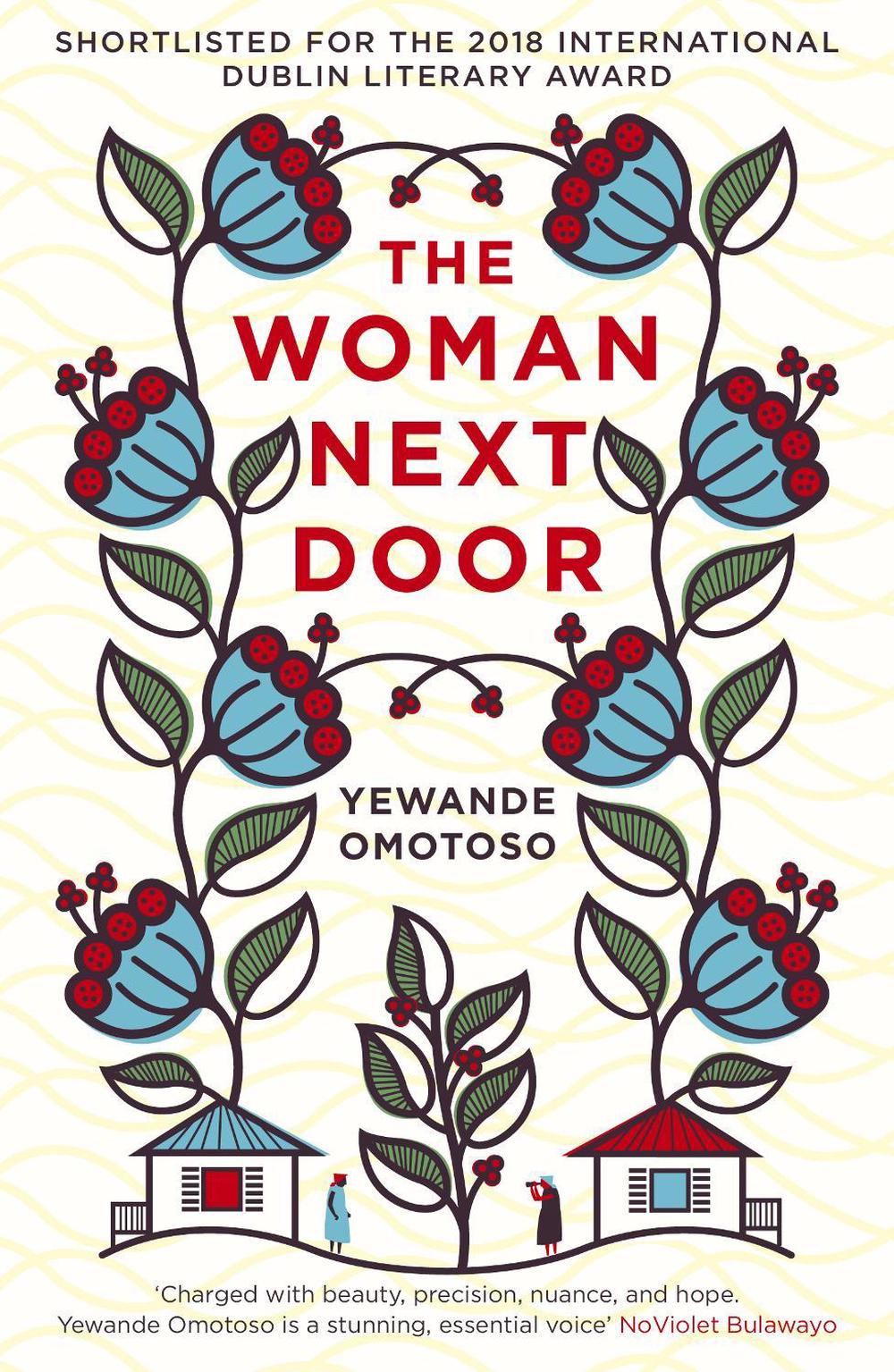 The Woman Next Door by Yewande Omotoso - ISBN: 9781784701376