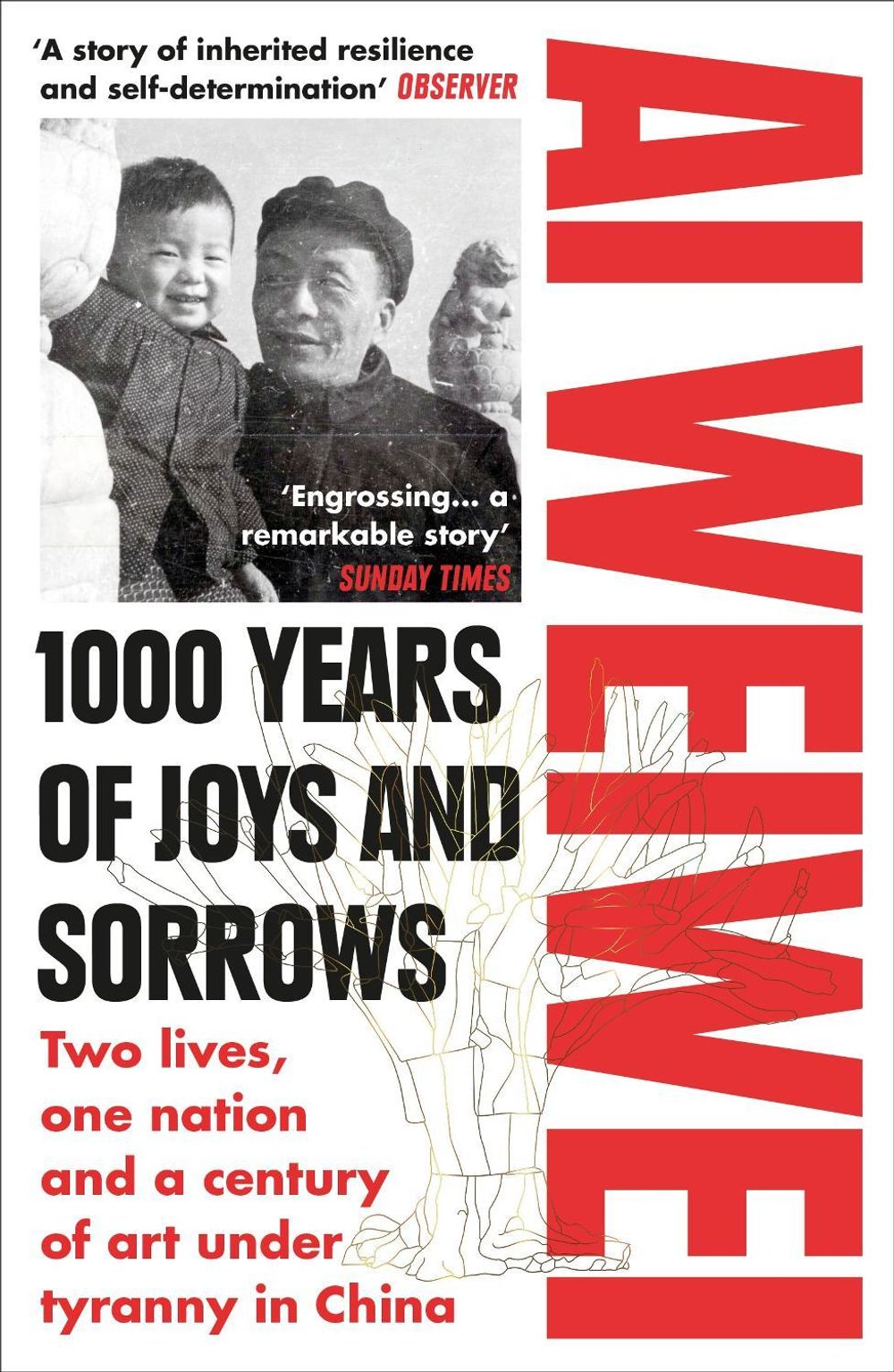 1000 Years of Joys and Sorrows by Ai Weiwei - ISBN: 9781784701499