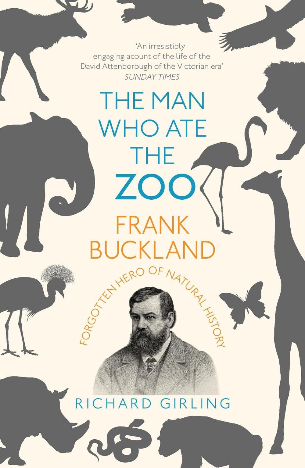 The Man Who Ate the Zoo by Richard Girling - ISBN: 9781784701611