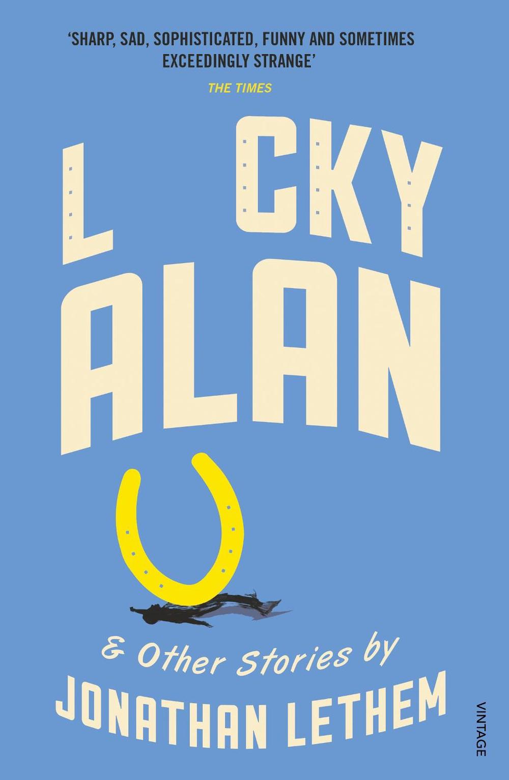 Lucky Alan by Jonathan Lethem - ISBN: 9781784701635