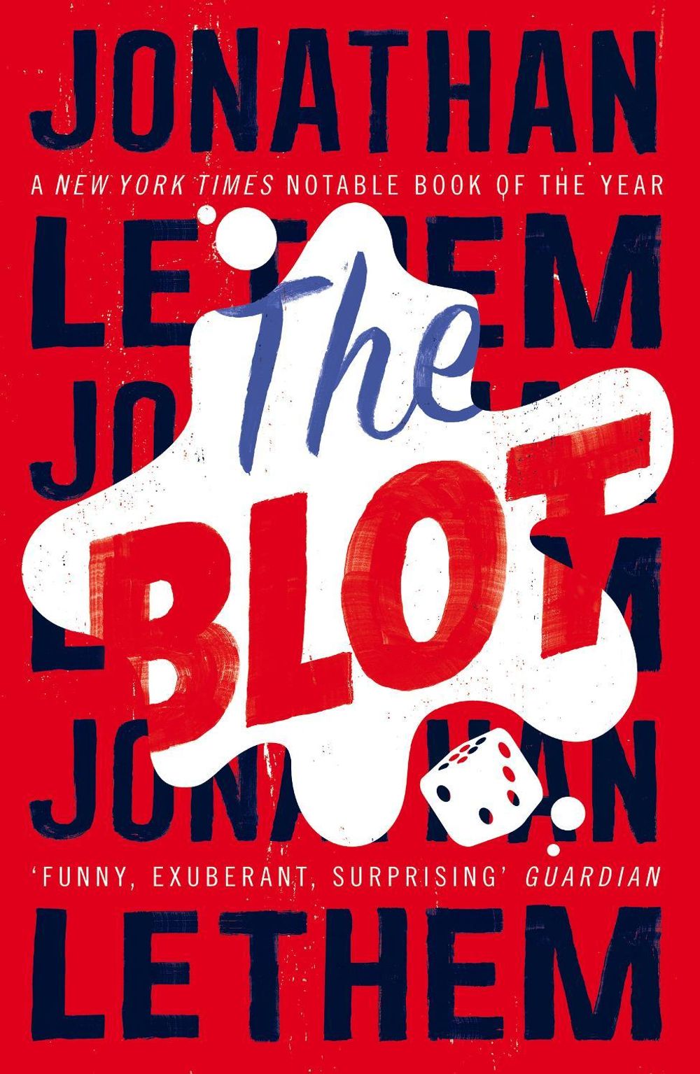 The Blot by Jonathan Lethem - ISBN: 9781784701642