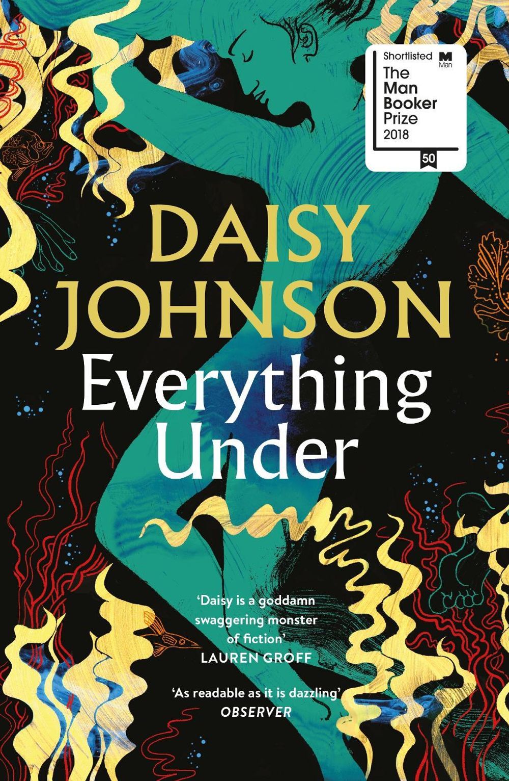 Everything Under by Daisy Johnson - ISBN: 9781784702113