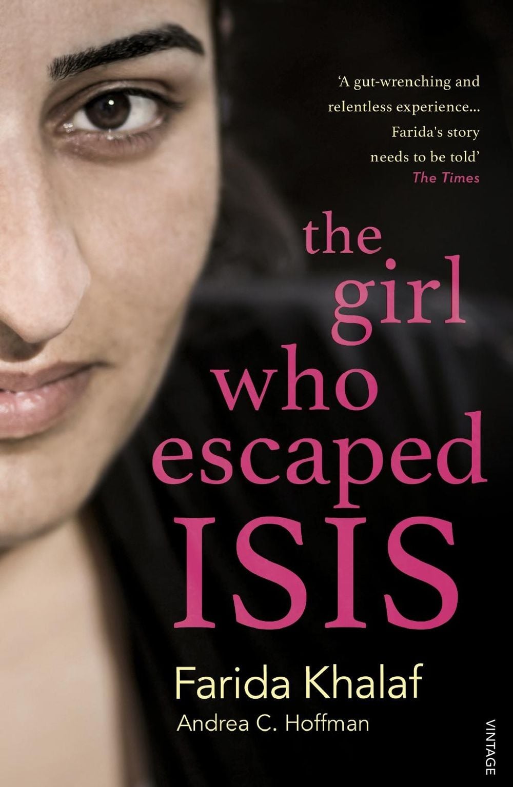 The Girl Who Escaped ISIS by Farida Khalaf - ISBN: 9781784702755