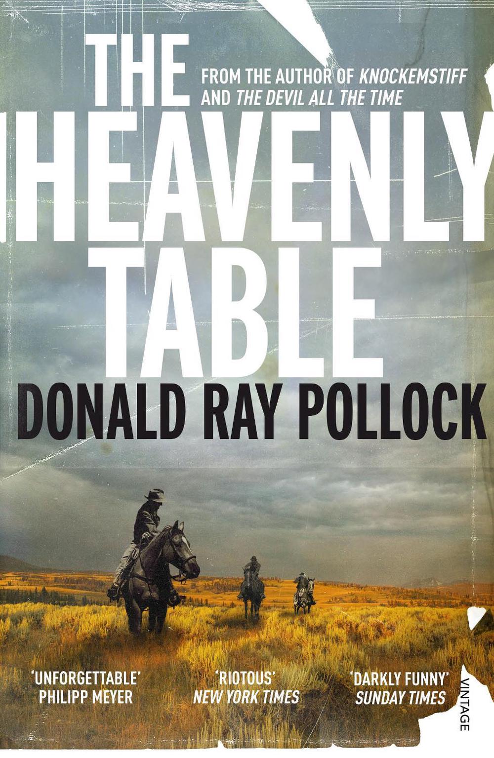 The Heavenly Table by Donald Ray Pollock - ISBN: 9781784703240