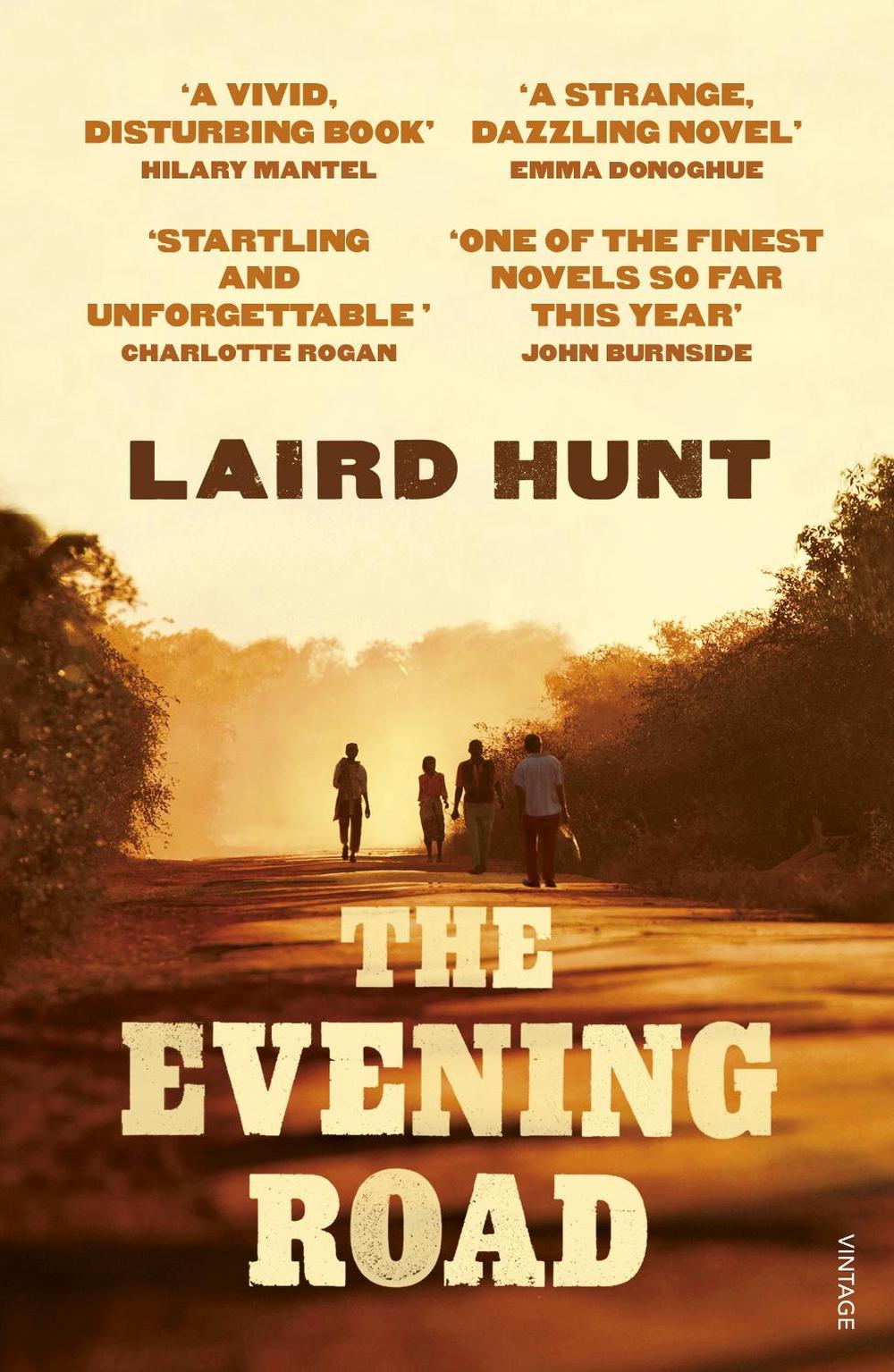 The Evening Road by Laird Hunt - ISBN: 9781784703646