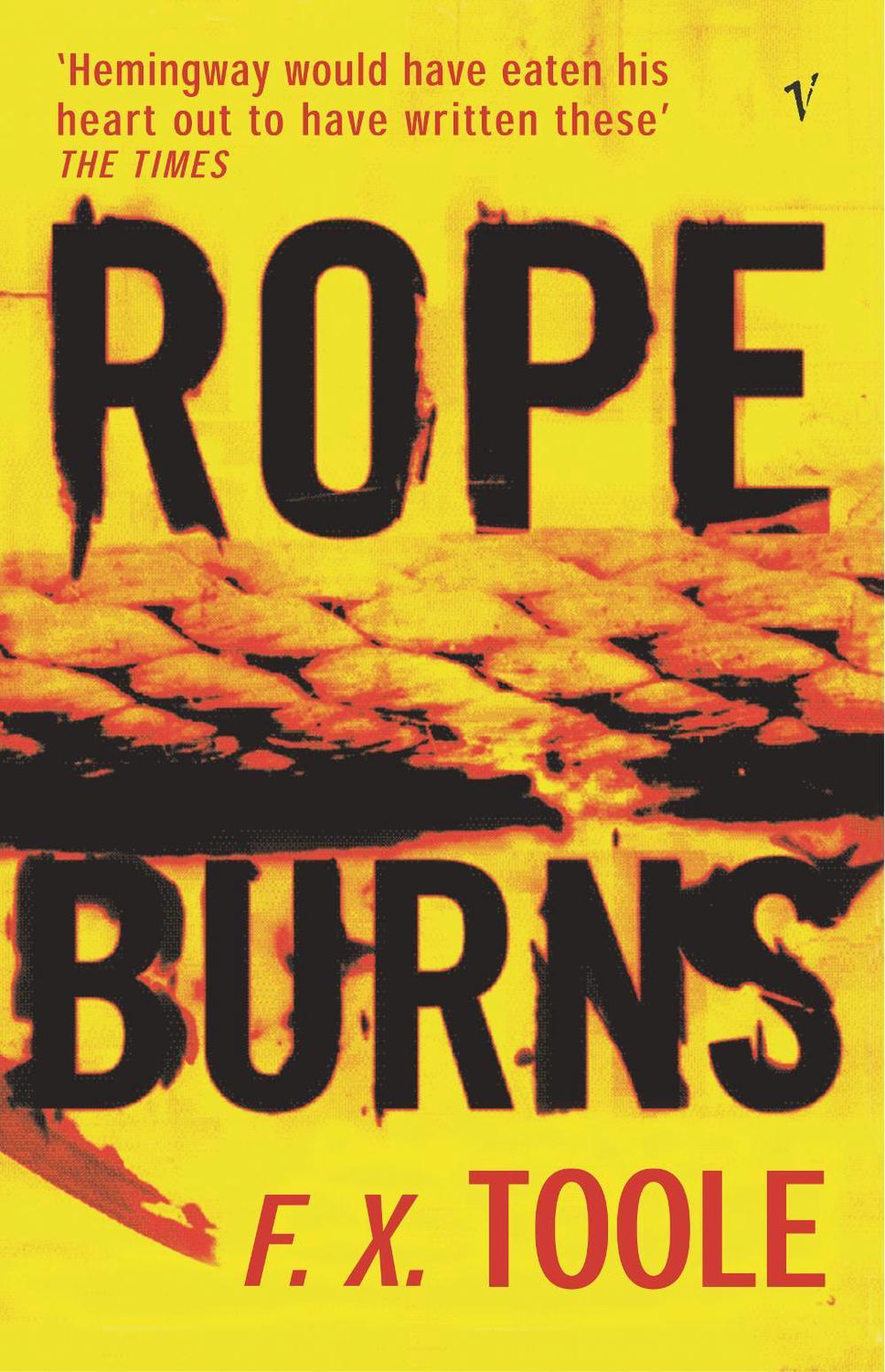 Rope Burns by F.X. Toole - ISBN: 9781784703851