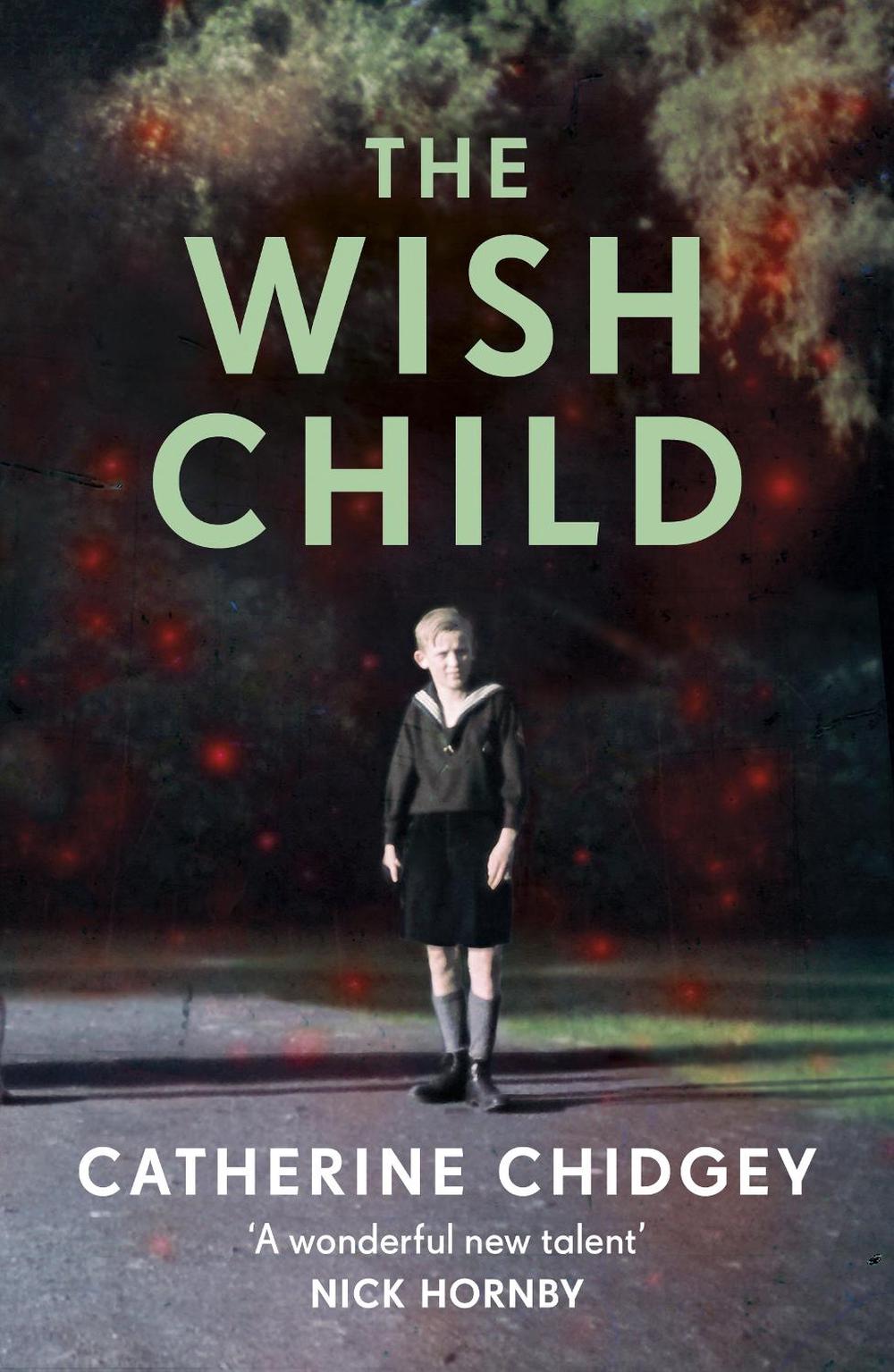 The Wish Child by Catherine Chidgey - ISBN: 9781784704339