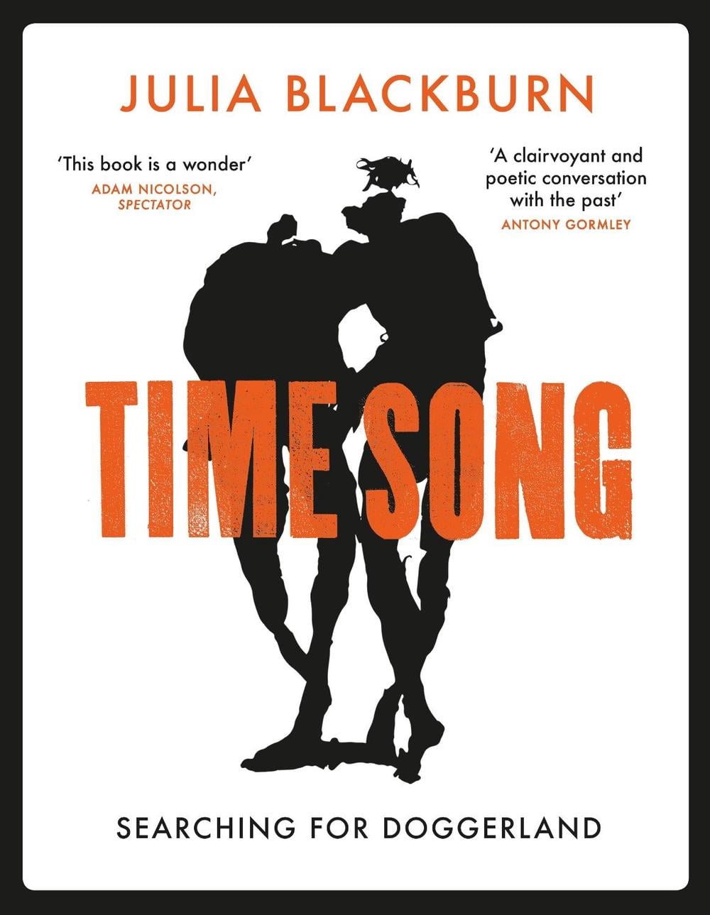Time Song by Julia Blackburn - ISBN: 9781784704902