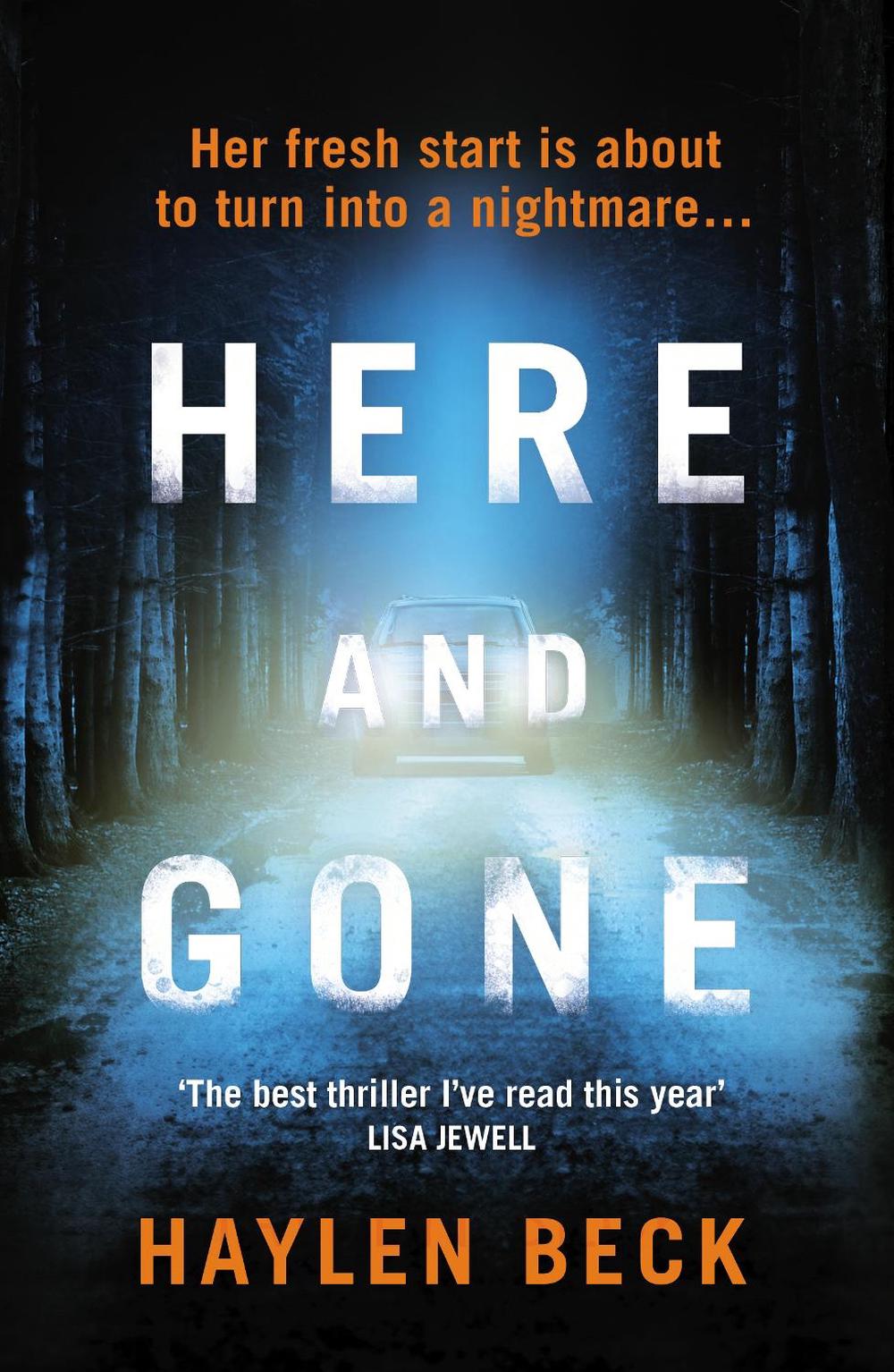 Here and Gone by Haylen Beck - ISBN: 9781784705855
