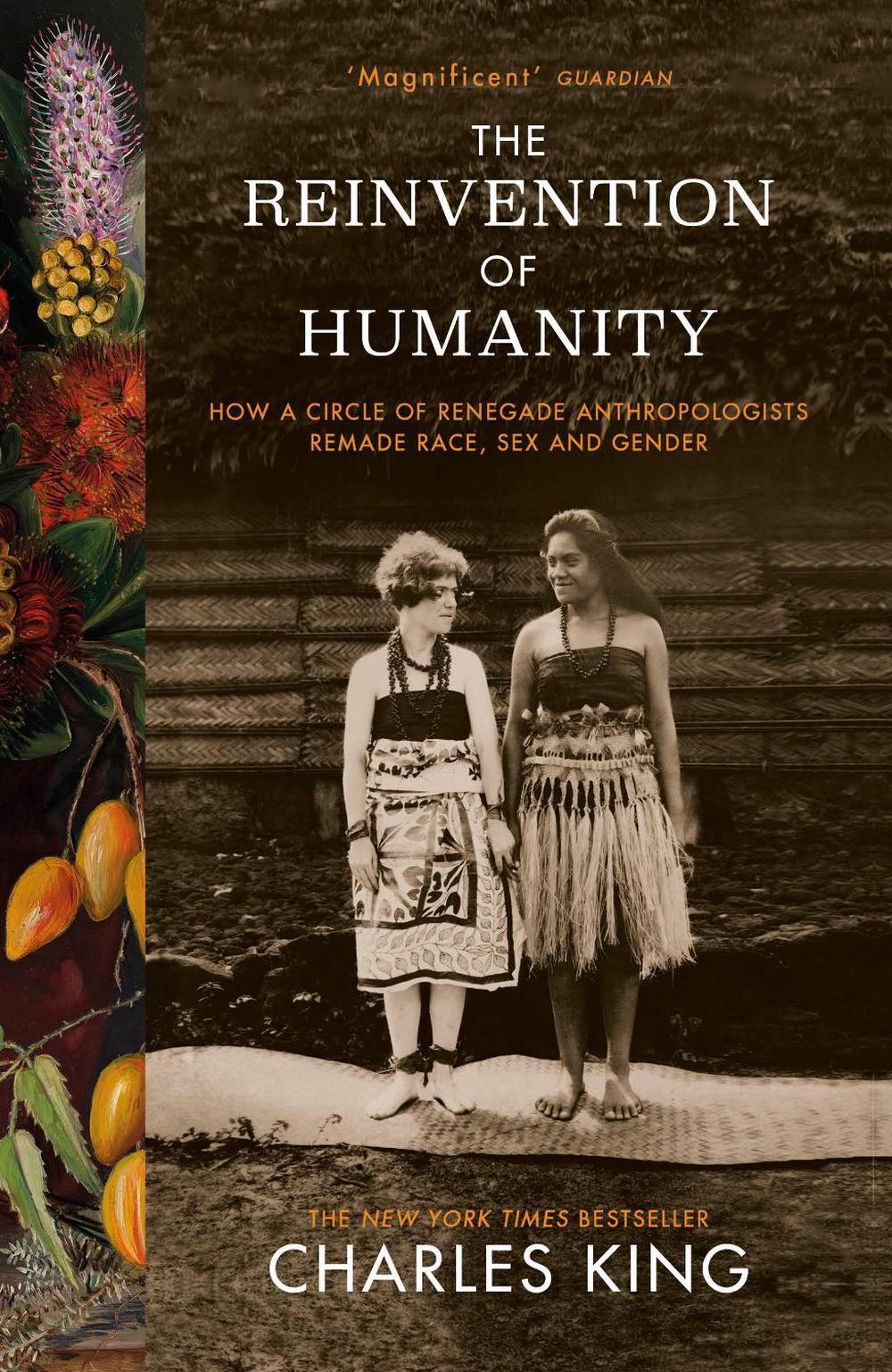 The Reinvention of Humanity by Charles King - ISBN: 9781784705862