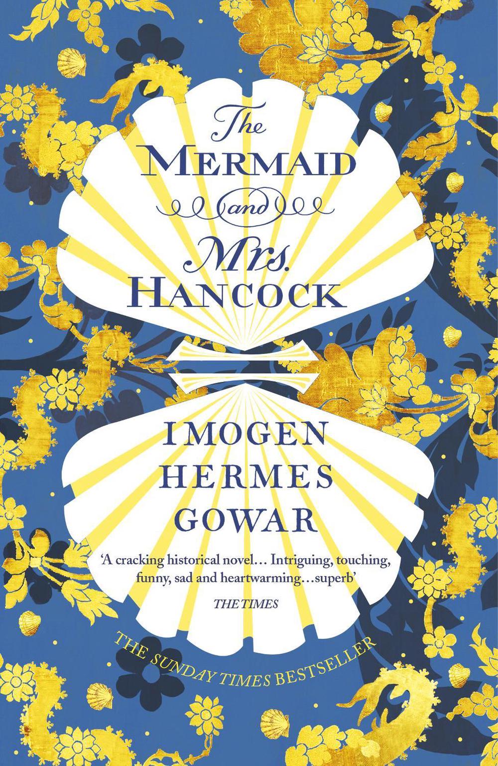 The Mermaid and Mrs Hancock by Imogen Hermes Gowar - ISBN: 9781784705992
