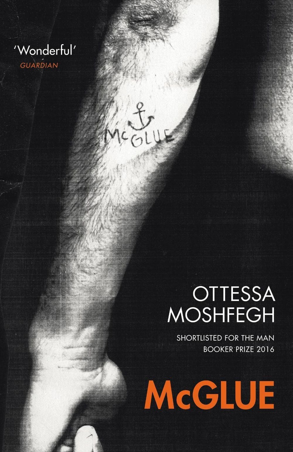 McGlue by Ottessa Moshfegh - ISBN: 9781784706623