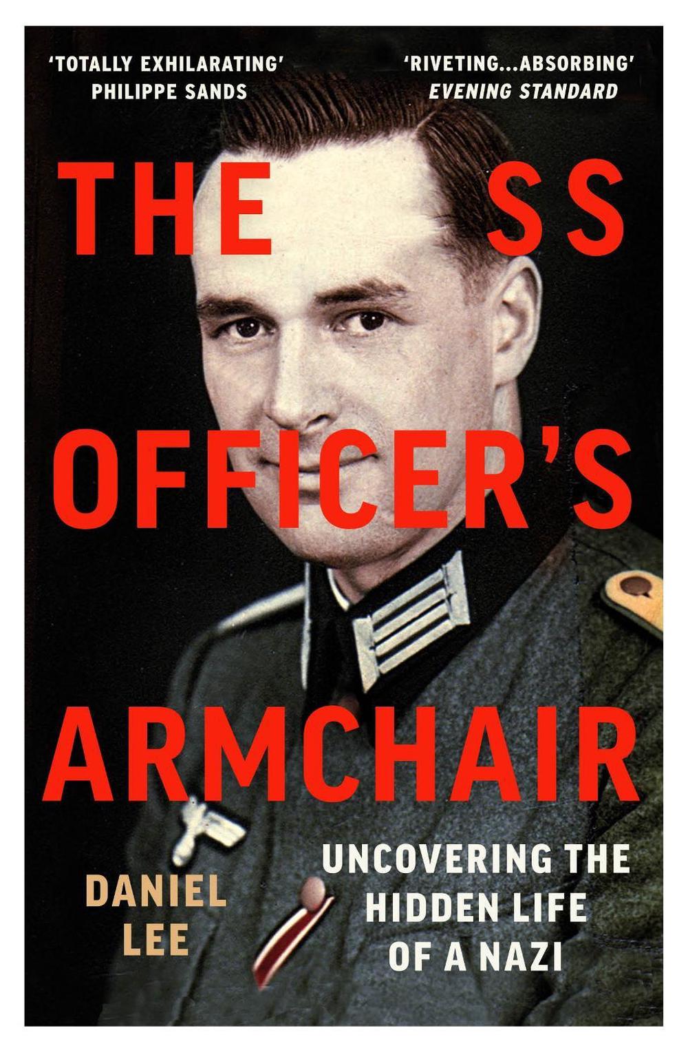 The SS Officer's Armchair by Daniel Lee - ISBN: 9781784706654