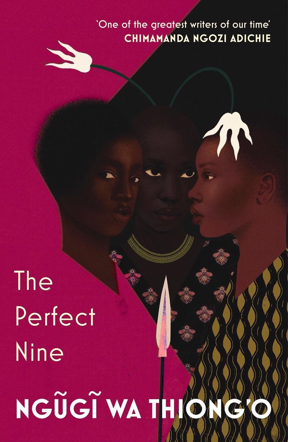 The Perfect Nine by Ngugi wa Thiong'o - ISBN: 9781784706784