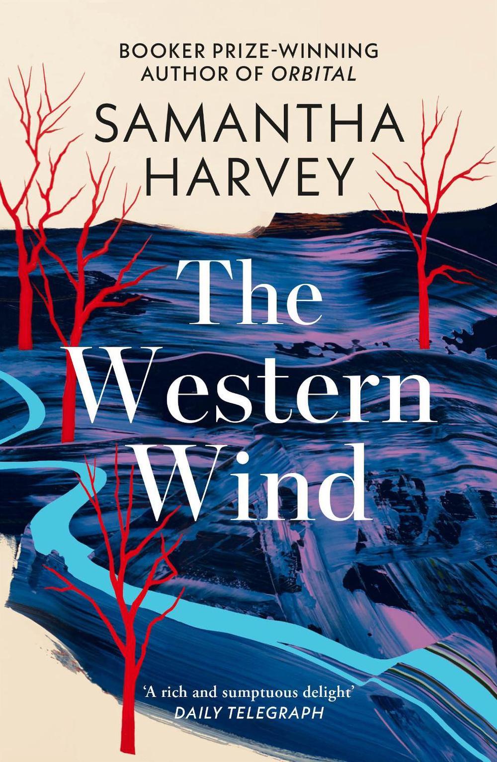 The Western Wind by Samantha Harvey - ISBN: 9781784708030