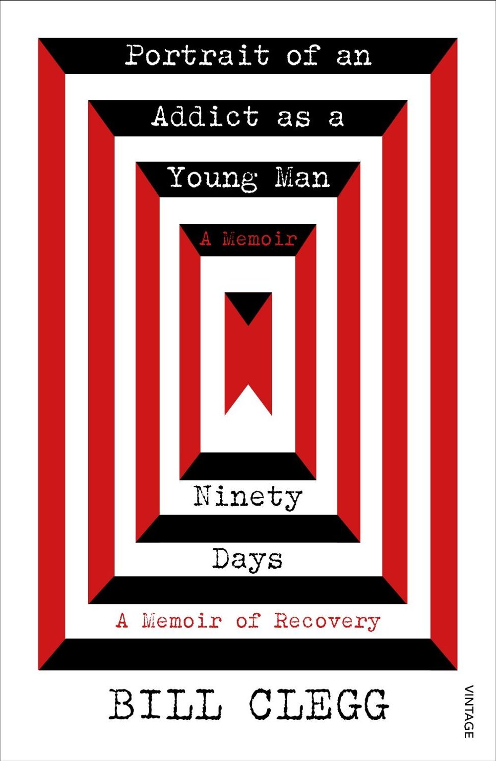 Portrait of an Addict as a Young Man and Ninety Days by Bill Clegg - ISBN: 9781784708191