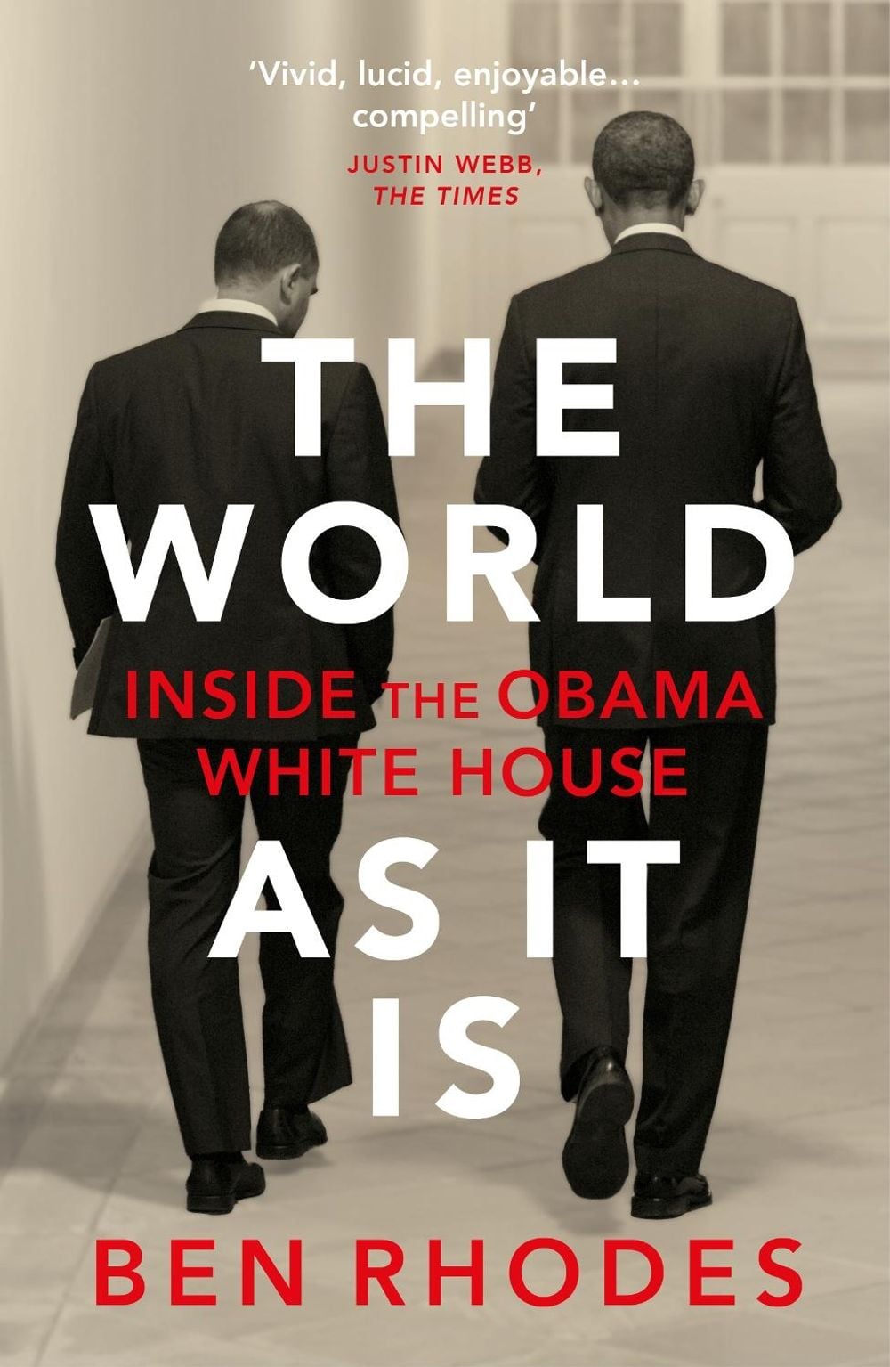 The World As It Is by Ben Rhodes - ISBN: 9781784708252