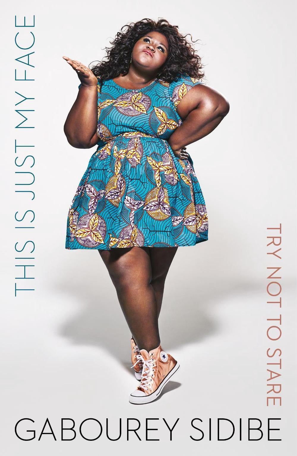 This Is Just My Face by Gabourey Sidibe - ISBN: 9781784708443