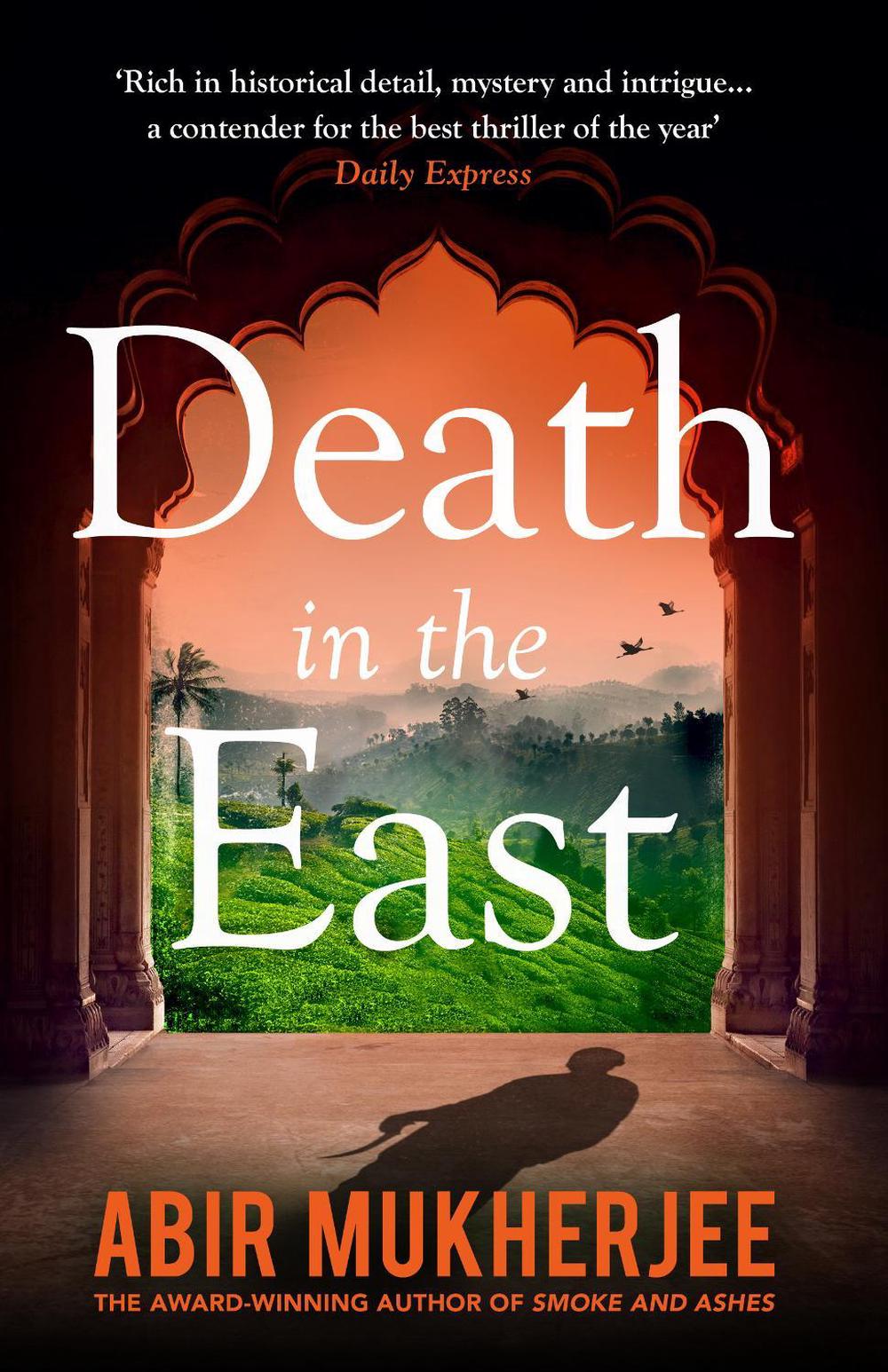 Death in the East by Abir Mukherjee - ISBN: 9781784708535