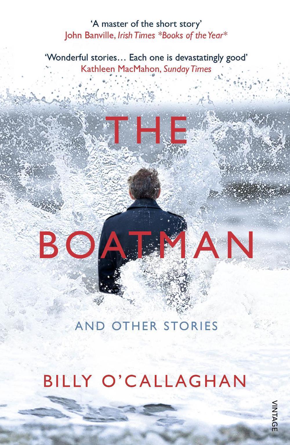 The Boatman and Other Stories by Billy O'Callaghan - ISBN: 9781784708757