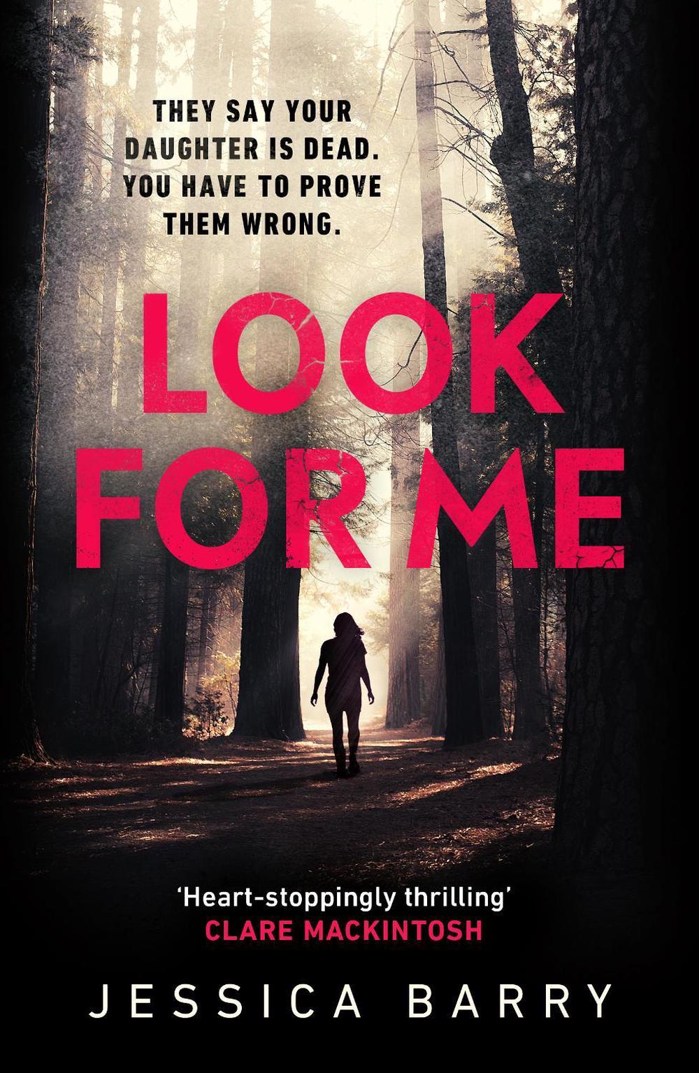 Look for Me by Jessica Barry - ISBN: 9781784709471