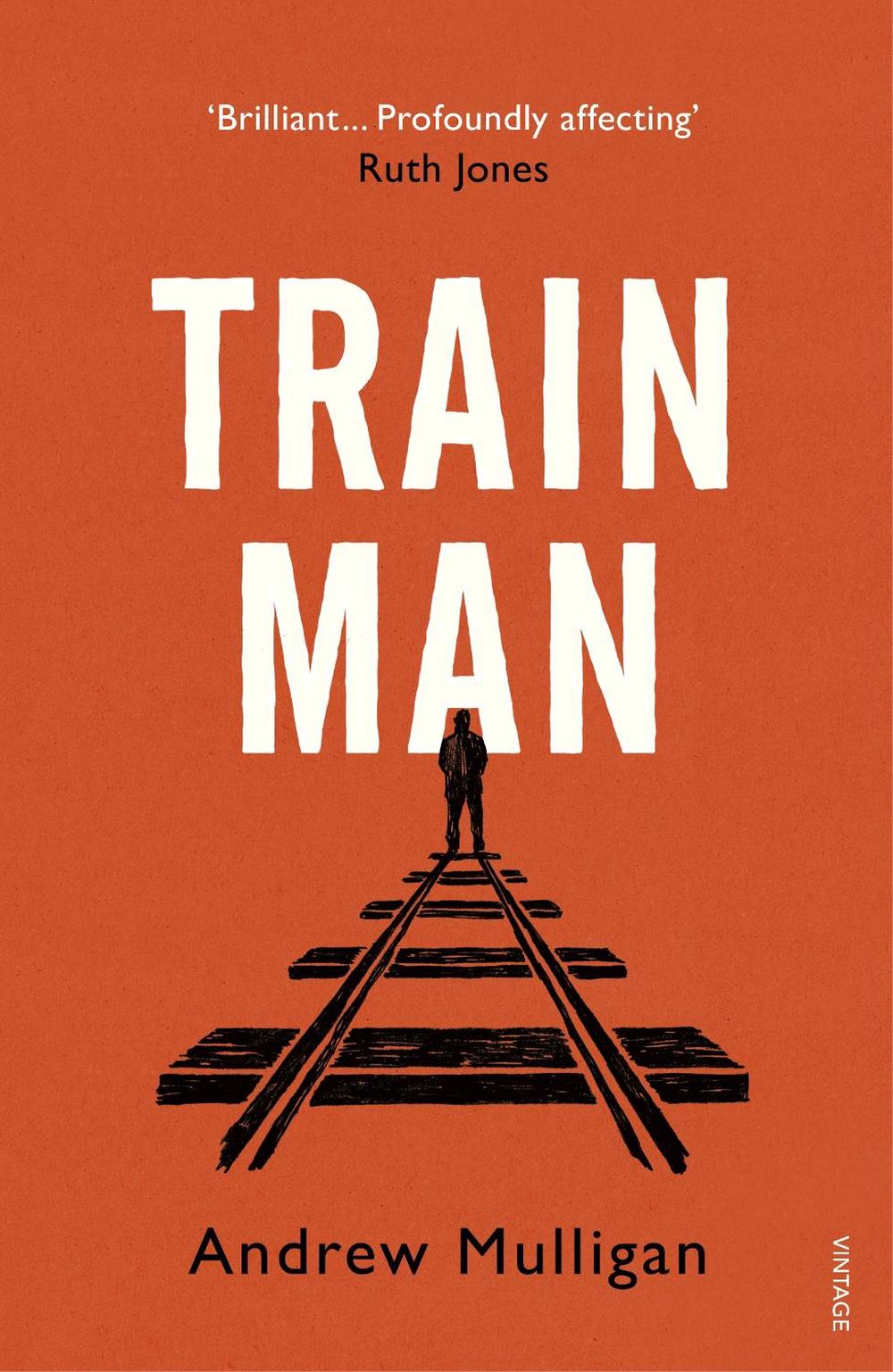 Train Man by Andrew Mulligan - ISBN: 9781784709754