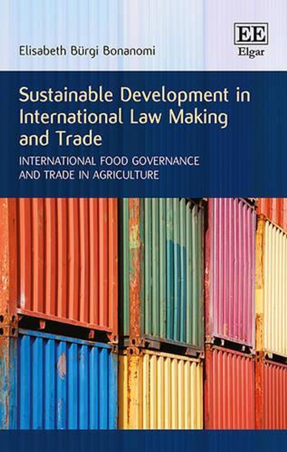 Sustainable Development in International Law Making and Trade by ...