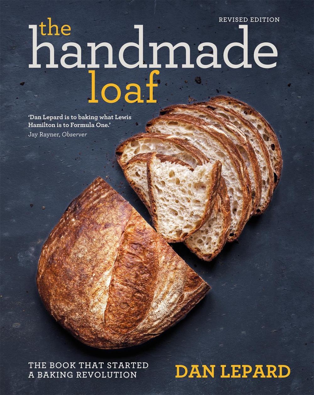 The Handmade Loaf by Dan Lepard - ISBN: 9781784723347