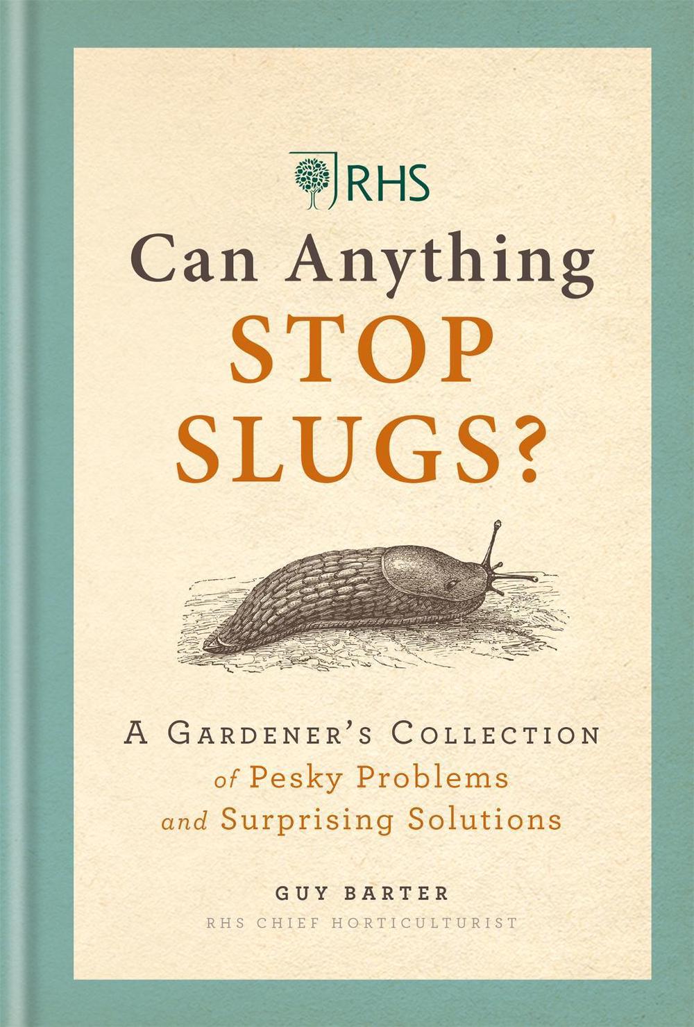 RHS Can Anything Stop Slugs?, 9781784724788