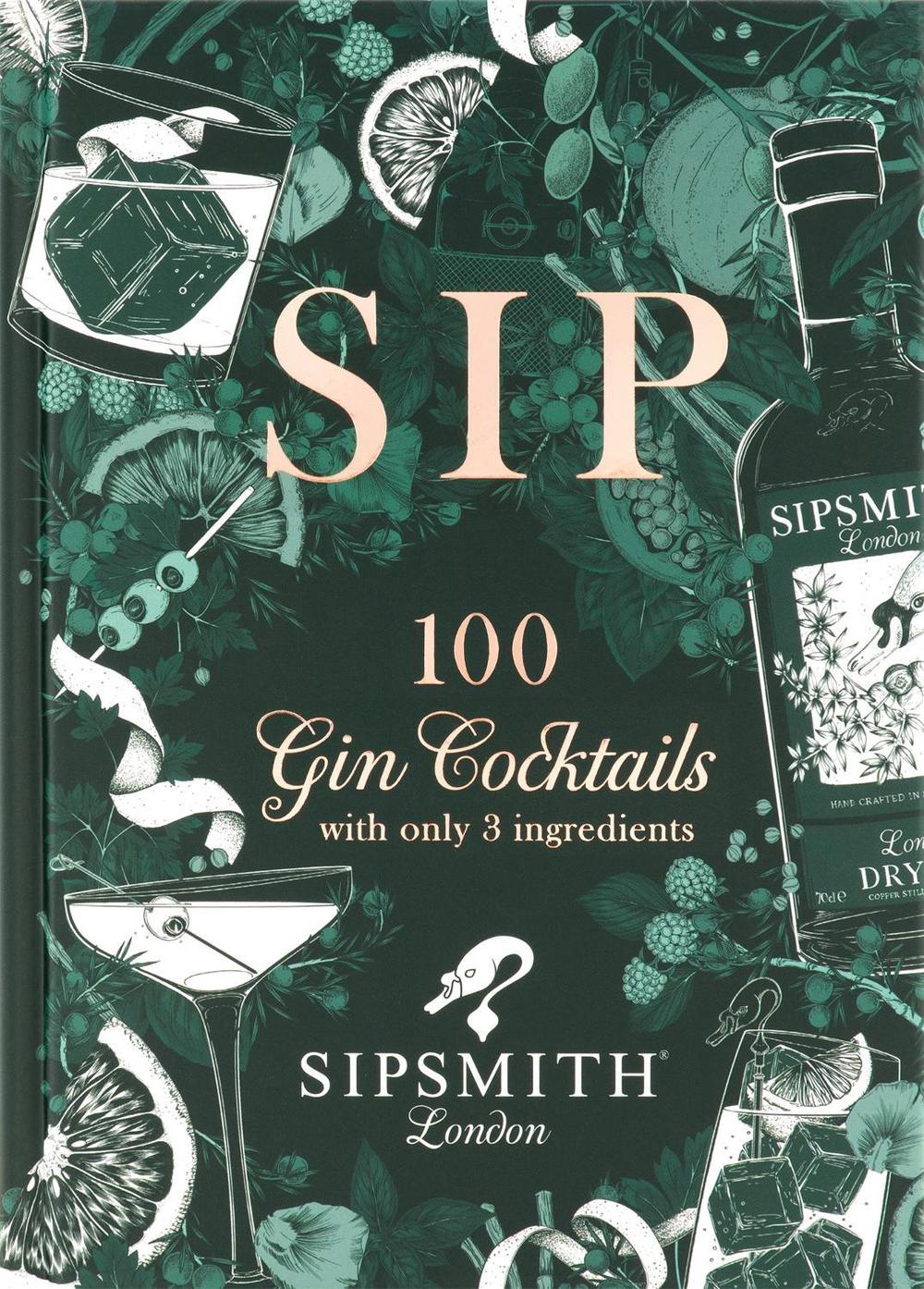 Sipsmith: Sip, 9781784726089