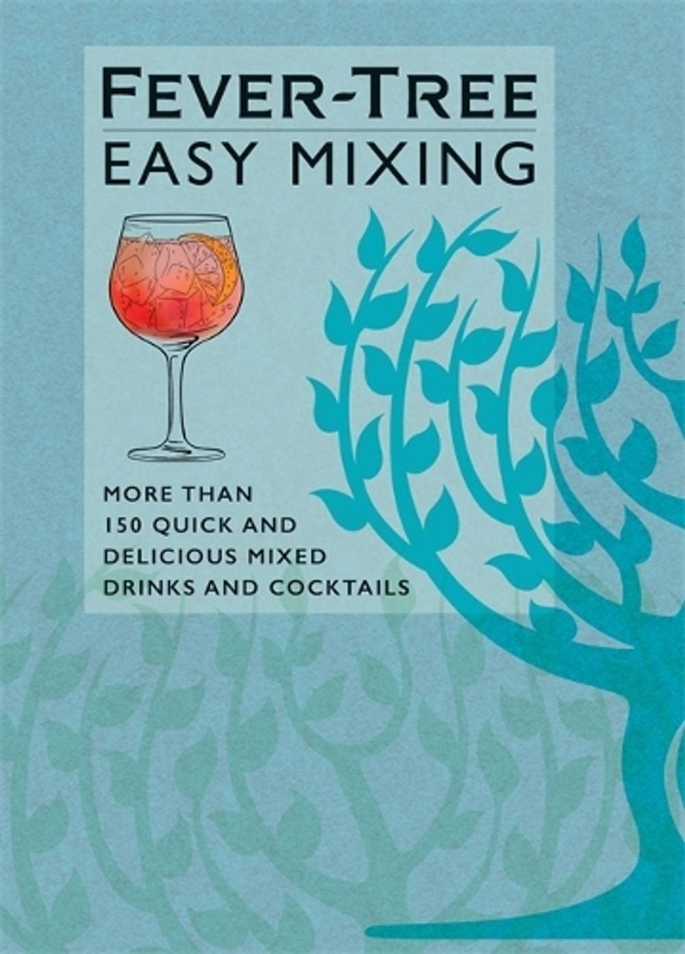 Fever-Tree Easy Mixing by FeverTree Limited - ISBN: 9781784727833
