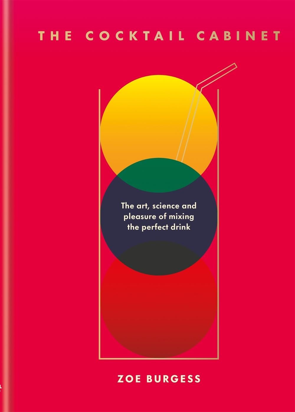 The Cocktail Cabinet by Zoe Burgess - ISBN: 9781784727994
