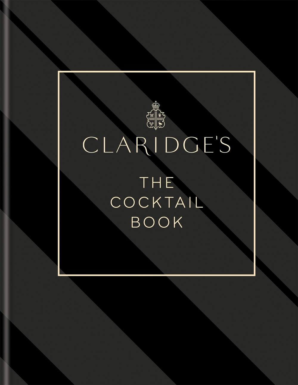 Claridge's – The Cocktail Book, 9781784728007