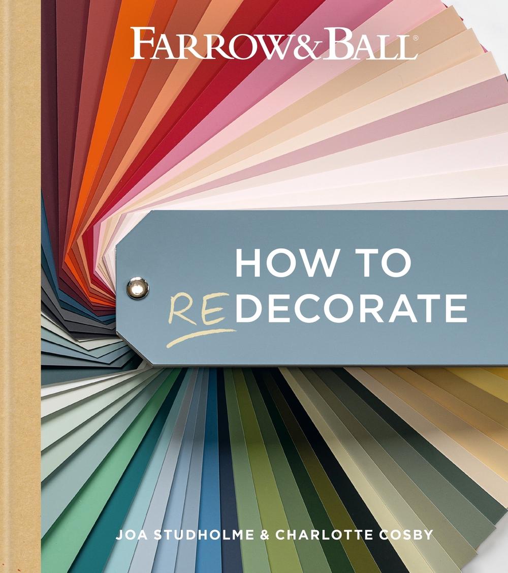 Farrow and Ball How to Redecorate by Farrow & Ball - ISBN: 9781784728991