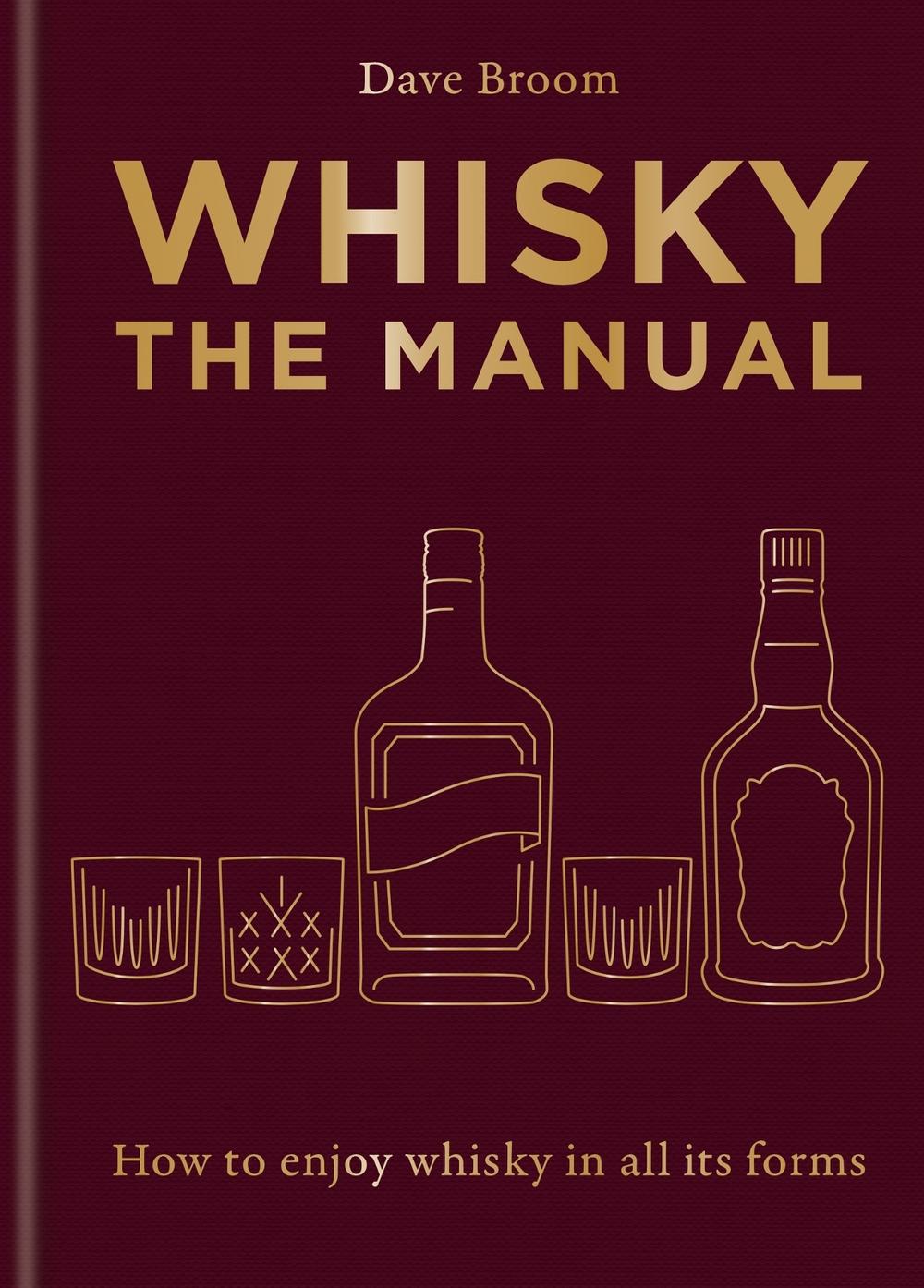 Whisky: The Manual, 9781784729479