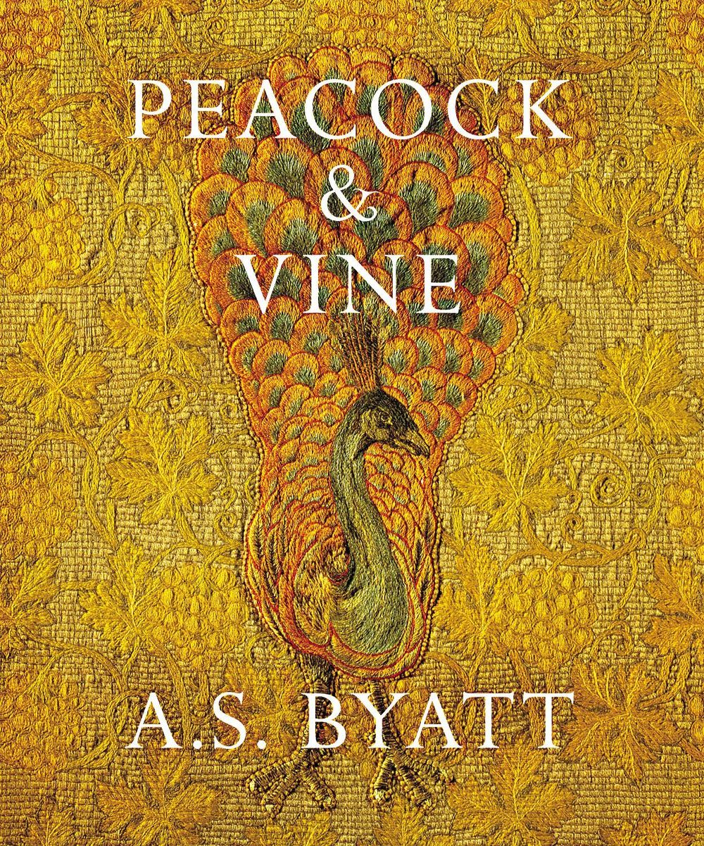 Peacock and Vine by A.S. Byatt - ISBN: 9781784740801