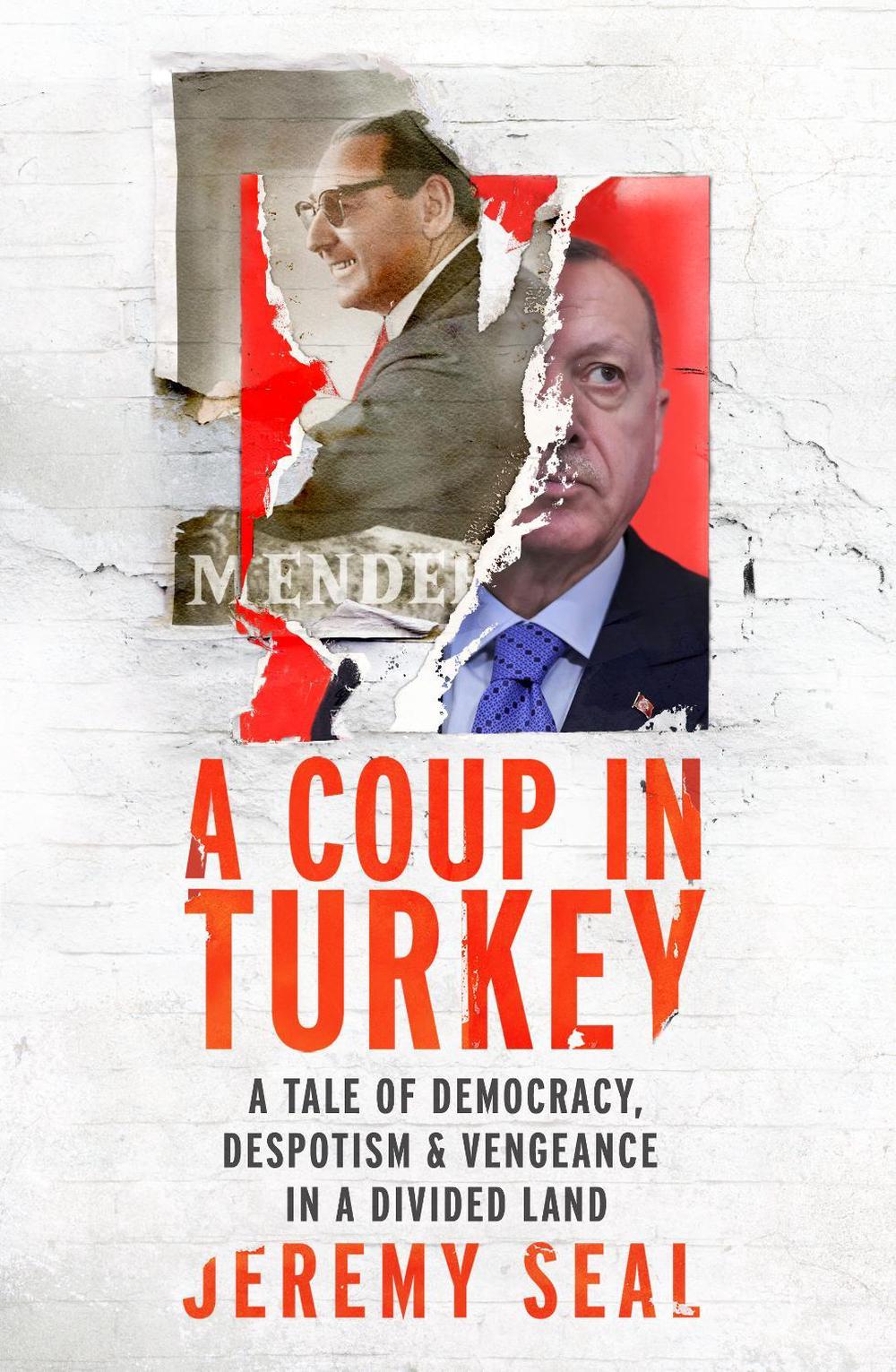 A Coup in Turkey by Jeremy Seal - ISBN: 9781784741754