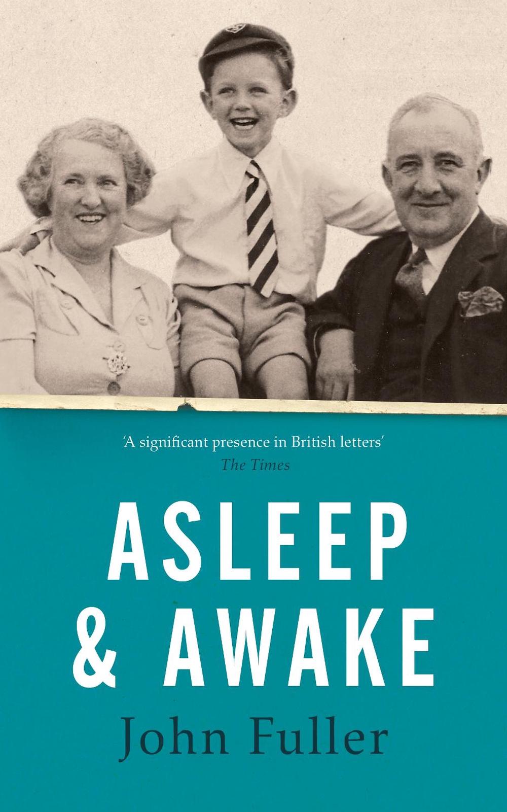 Asleep and Awake by John Fuller - ISBN: 9781784743659
