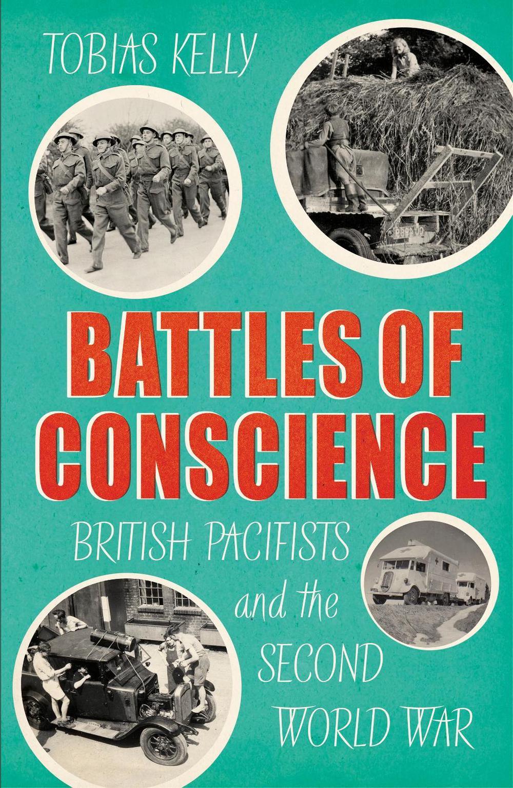 Battles of Conscience by Tobias Kelly - ISBN: 9781784743949
