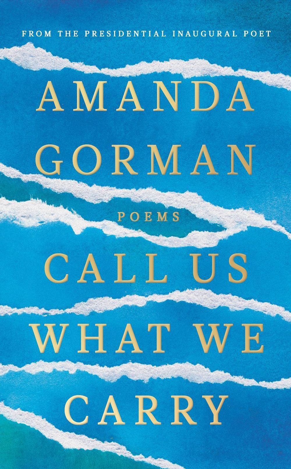 Call Us What We Carry by Amanda Gorman - ISBN: 9781784744618