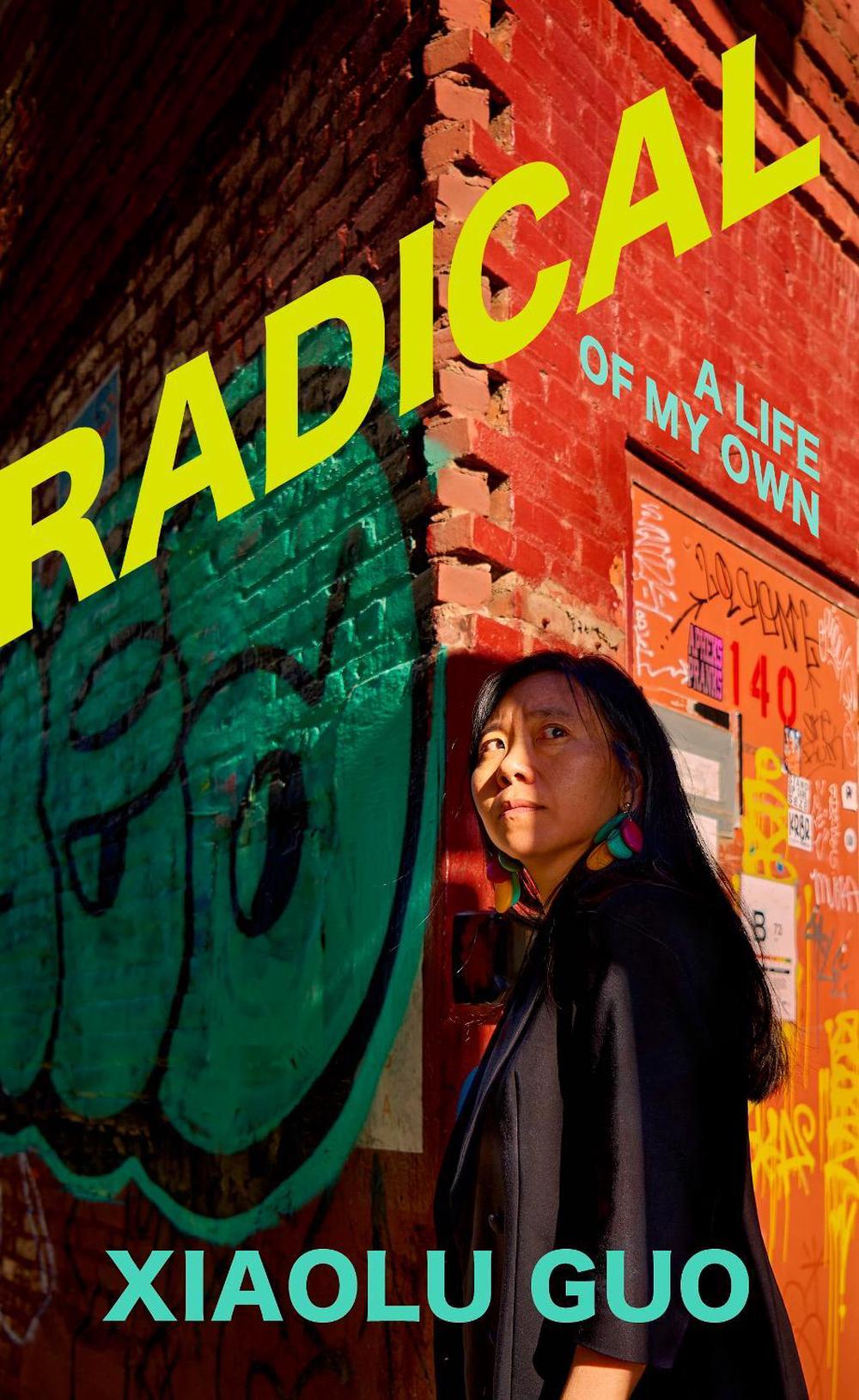 Radical by Xiaolu Guo - ISBN: 9781784744878